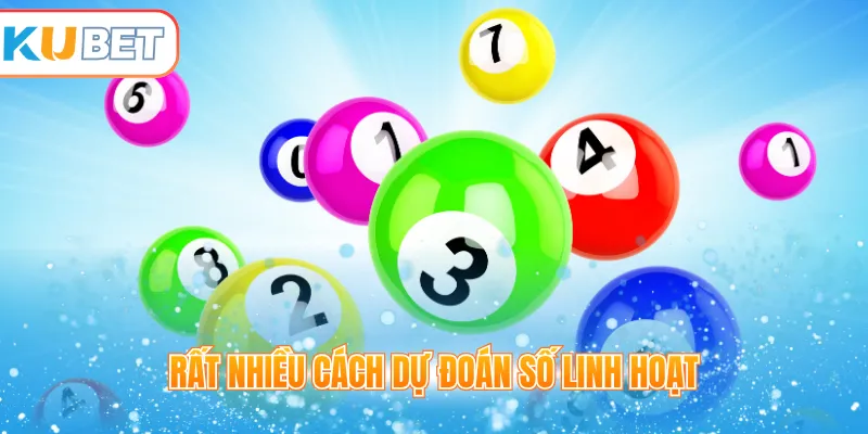 Rất nhiều cách dự đoán số linh hoạt